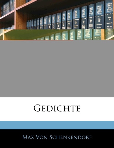 Mar Von Schenkendorf Gedichte (English and German Edition)