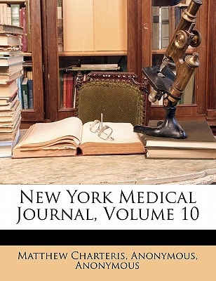 New York Medical Journal, Volume 10