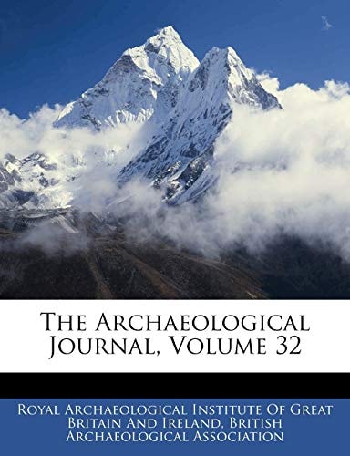 The Archaeological Journal, Volume 32