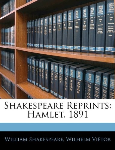 Shakespeare Reprints: Hamlet. 1891