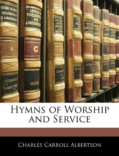 Hymns of Worship and Service