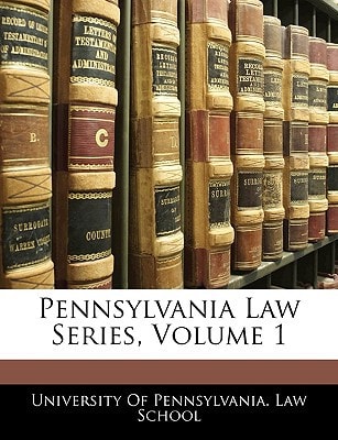 Pennsylvania Law Series, Volume 1