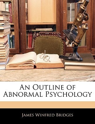 An Outline of Abnormal Psychology