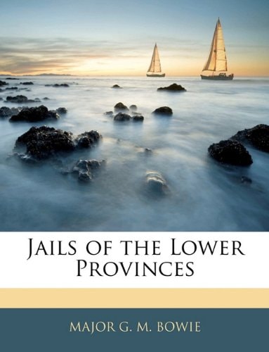 Jails of the Lower Provinces