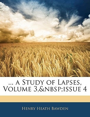 ... a Study of Lapses, Volume 3, issue 4