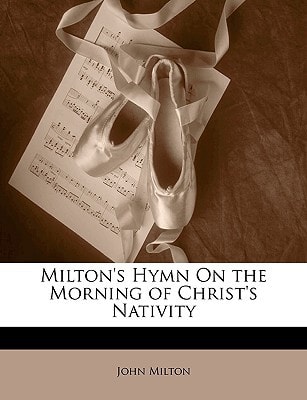 Milton's Hymn on the Morning of Christ's Nativity