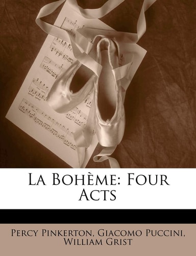 La Boheme: Four Acts