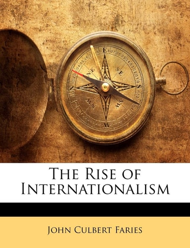 The Rise of Internationalism