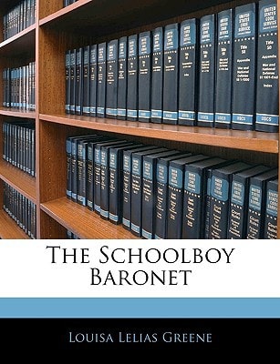 The Schoolboy Baronet