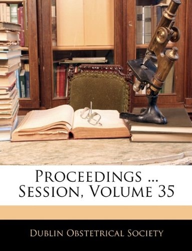 Proceedings ... Session, Volume 35