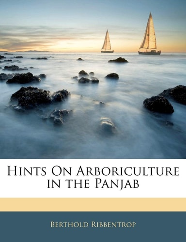 Hints On Arboriculture in the Panjab