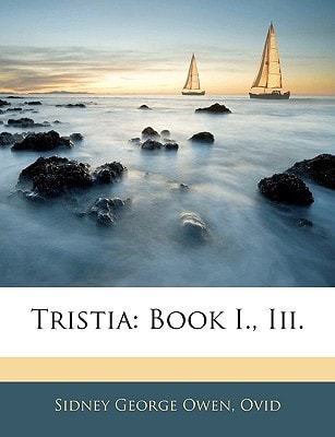 Tristia: Book I., Iii.