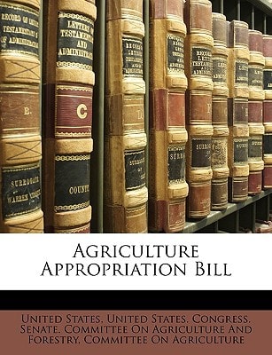 Agriculture Appropriation Bill