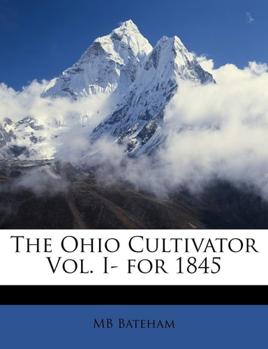 The Ohio Cultivator Vol. I- for 1845