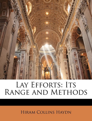 Lay Efforts: Its Range and Methods