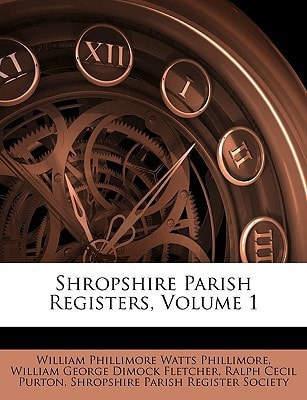 Shropshire Parish Registers, Volume 1