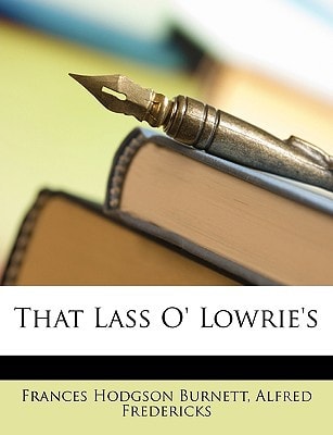 That Lass O' Lowrie's