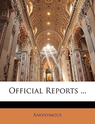 Official Reports ...