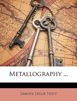 Metallography ...