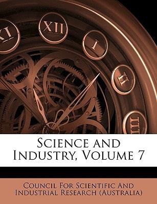 Science and Industry, Volume 7