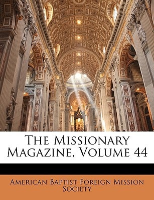The Missionary Magazine, Volume 44