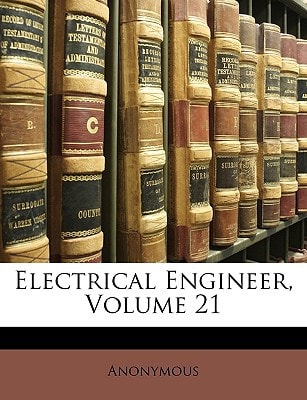 Electrical Engineer, Volume 21