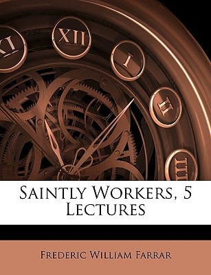 Saintly Workers, 5 Lectures