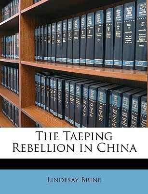The Taeping Rebellion in China