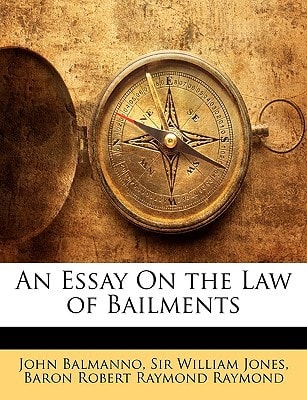 An Essay On the Law of Bailments