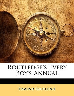 Routledge's Every Boy's Annual