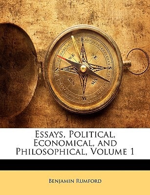 Essays, Political, Economical, and Philosophical, Volume 1