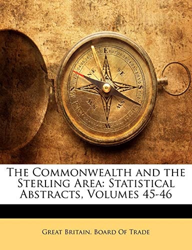The Commonwealth and the Sterling Area: Statistical Abstracts, Volumes 45-46