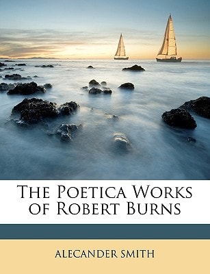 The Poetica Works of Robert Burns