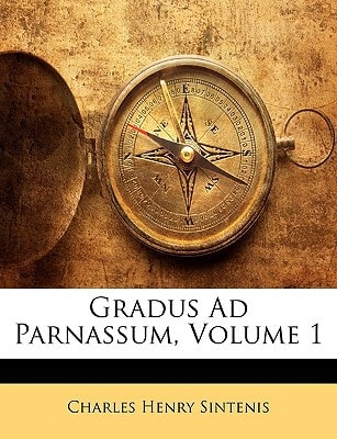 Gradus Ad Parnassum, Volume 1