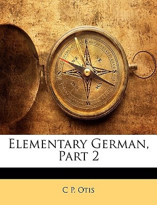 Elementary German, Part 2