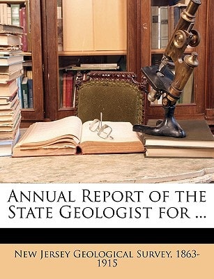 Annual Report of the State Geologist for ...