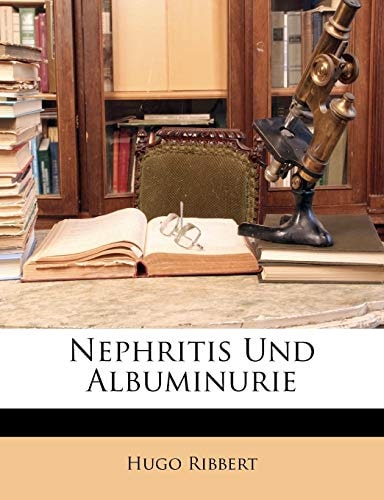 Nephritis Und Albuminurie (English and German Edition)