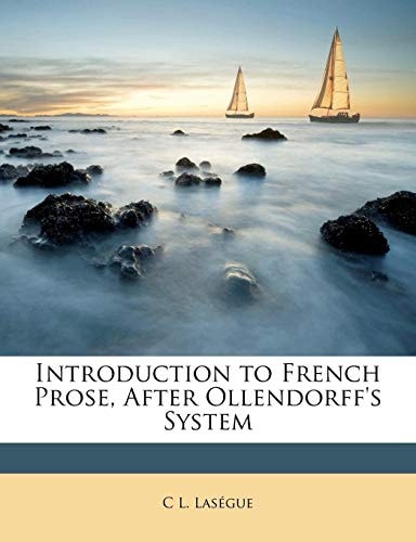 Introduction to French Prose, After Ollendorff's System
