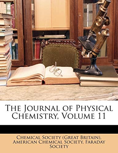 The Journal of Physical Chemistry, Volume 11