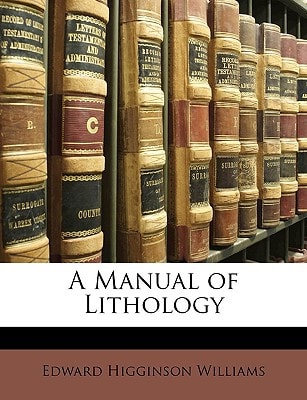 A Manual of Lithology