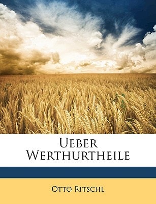 Ueber Werthurtheile (English and German Edition)