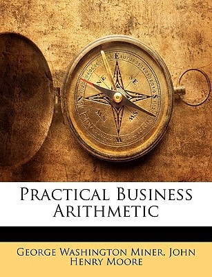 Practical Business Arithmetic