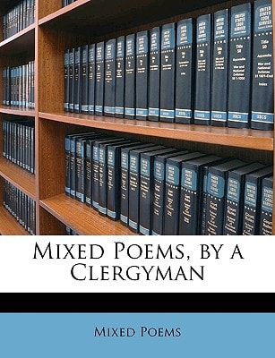 Mixed Poems, by a Clergyman