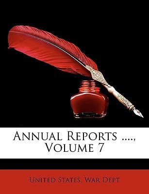 Annual Reports ...., Volume 7