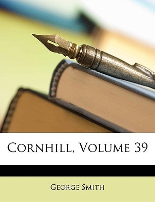 Cornhill, Volume 39