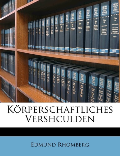 Korperschaftliches Vershculden (English and German Edition)