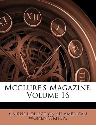 Mcclure's Magazine, Volume 16