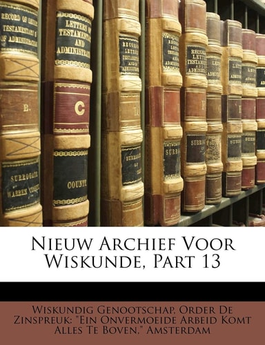 Nieuw Archief Voor Wiskunde, Part 13