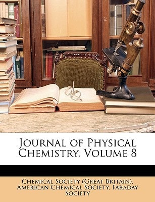 Journal of Physical Chemistry, Volume 8