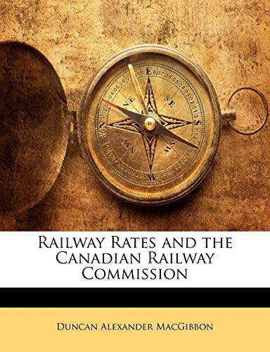 Railway Rates and the Canadian Railway Commission